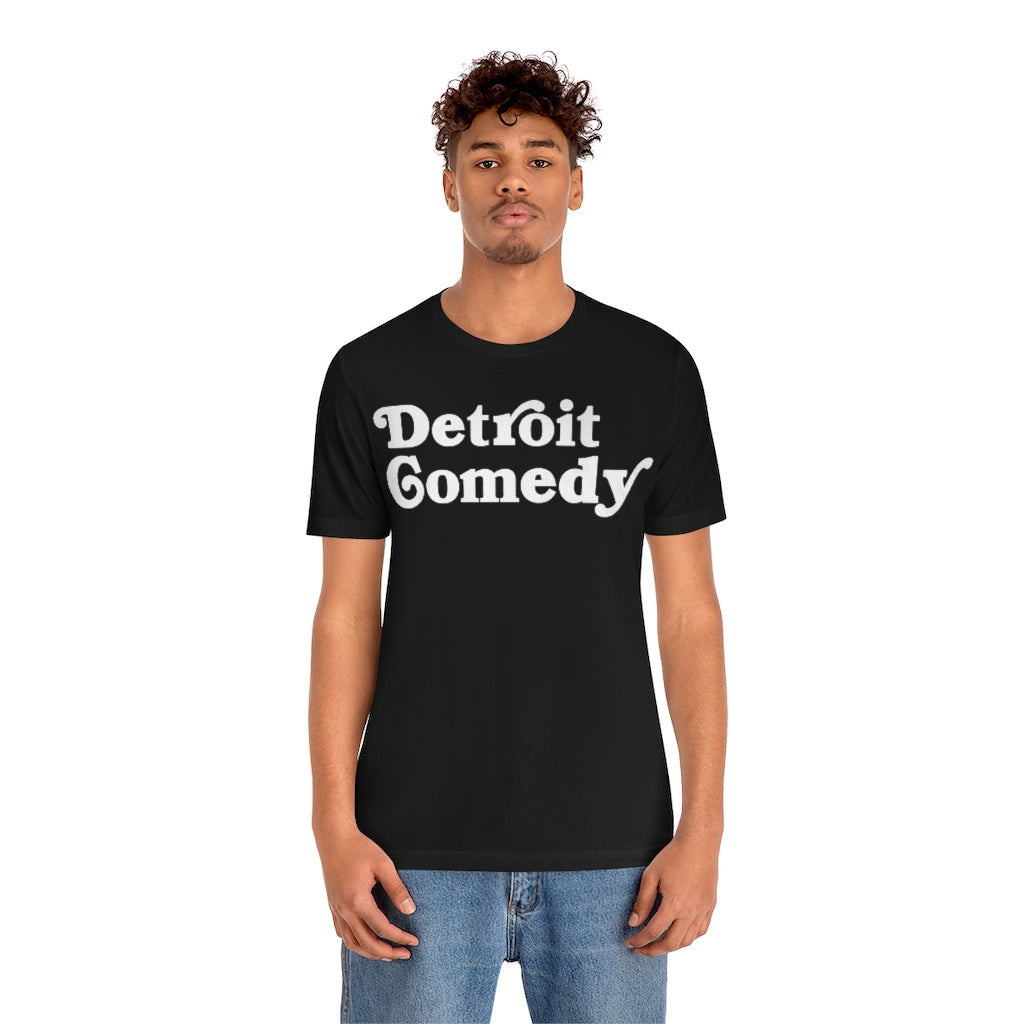 Detroit Comedy T- Shirt - Detroit House of Comedy - Unisex Jersey Short Sleeve Tee