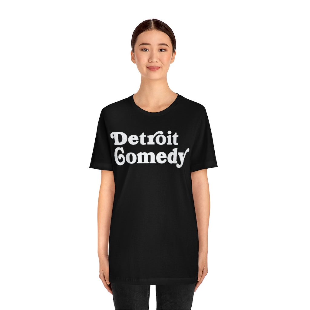 Detroit Comedy T- Shirt - Detroit House of Comedy - Unisex Jersey Short Sleeve Tee