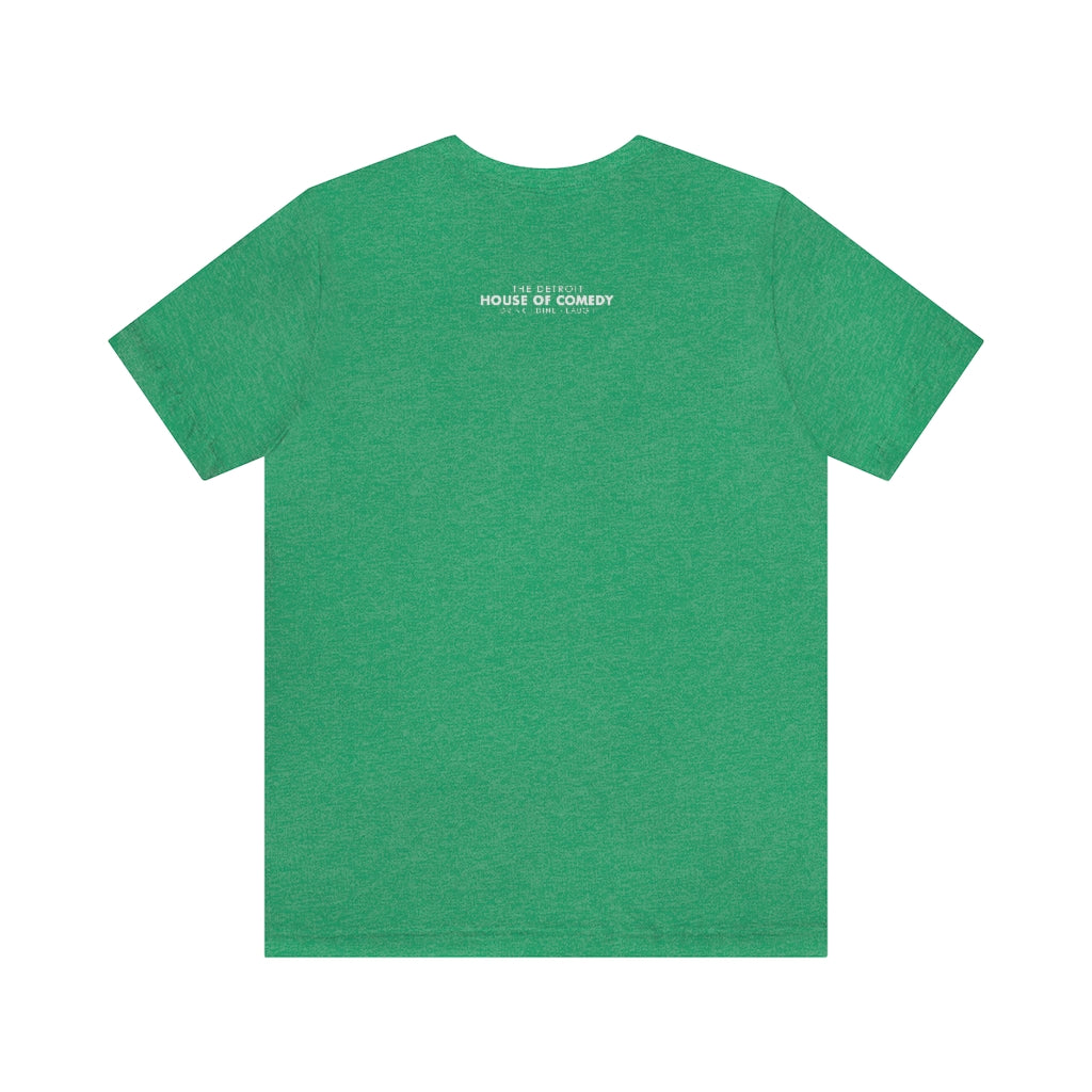 Detroit Comedy T- Shirt - Detroit House of Comedy - Unisex Jersey Short Sleeve Tee