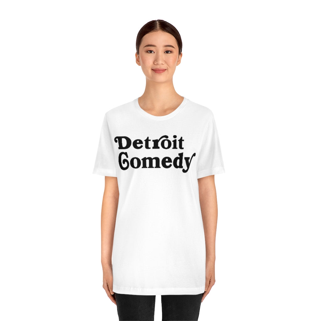 Detroit Comedy T- Shirt - Detroit House of Comedy - Unisex Jersey Short Sleeve Tee