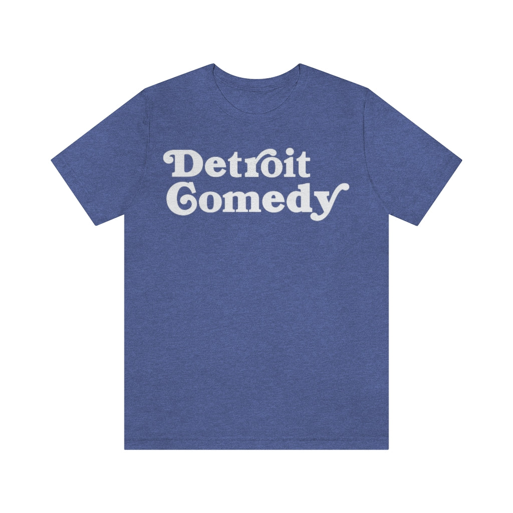 Detroit Comedy T- Shirt - Detroit House of Comedy - Unisex Jersey Short Sleeve Tee