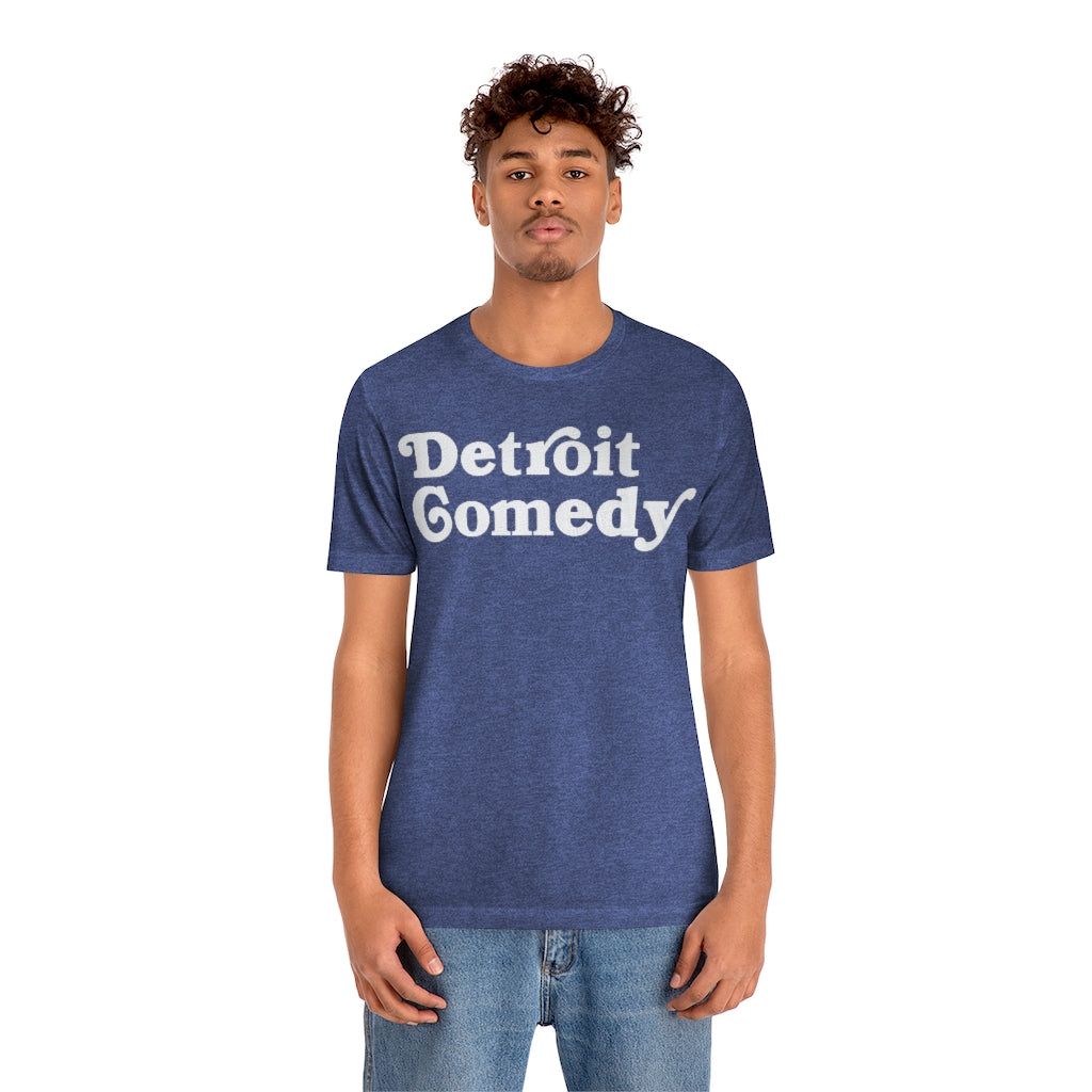 Detroit Comedy T- Shirt - Detroit House of Comedy - Unisex Jersey Short Sleeve Tee