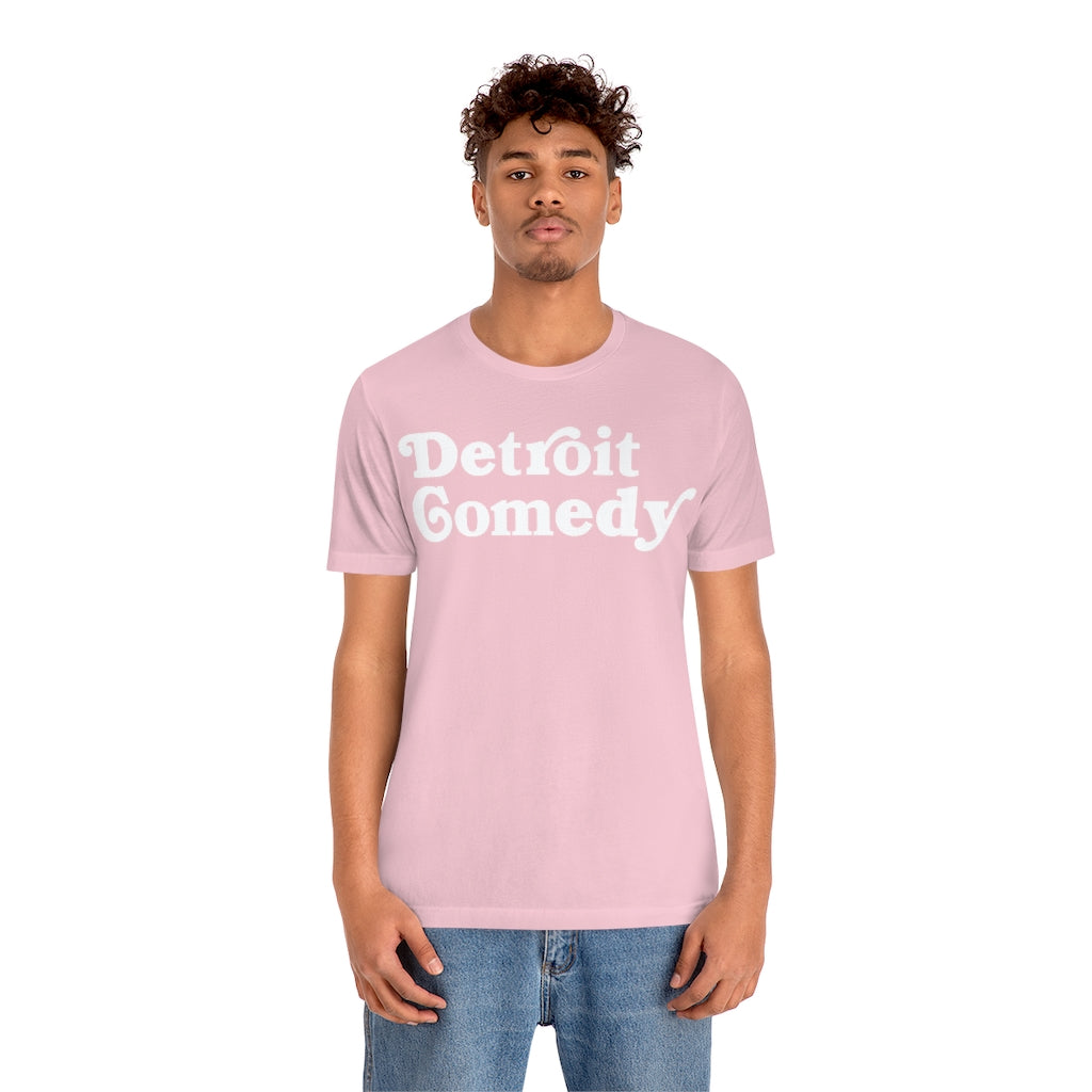 Detroit Comedy T- Shirt - Detroit House of Comedy - Unisex Jersey Short Sleeve Tee